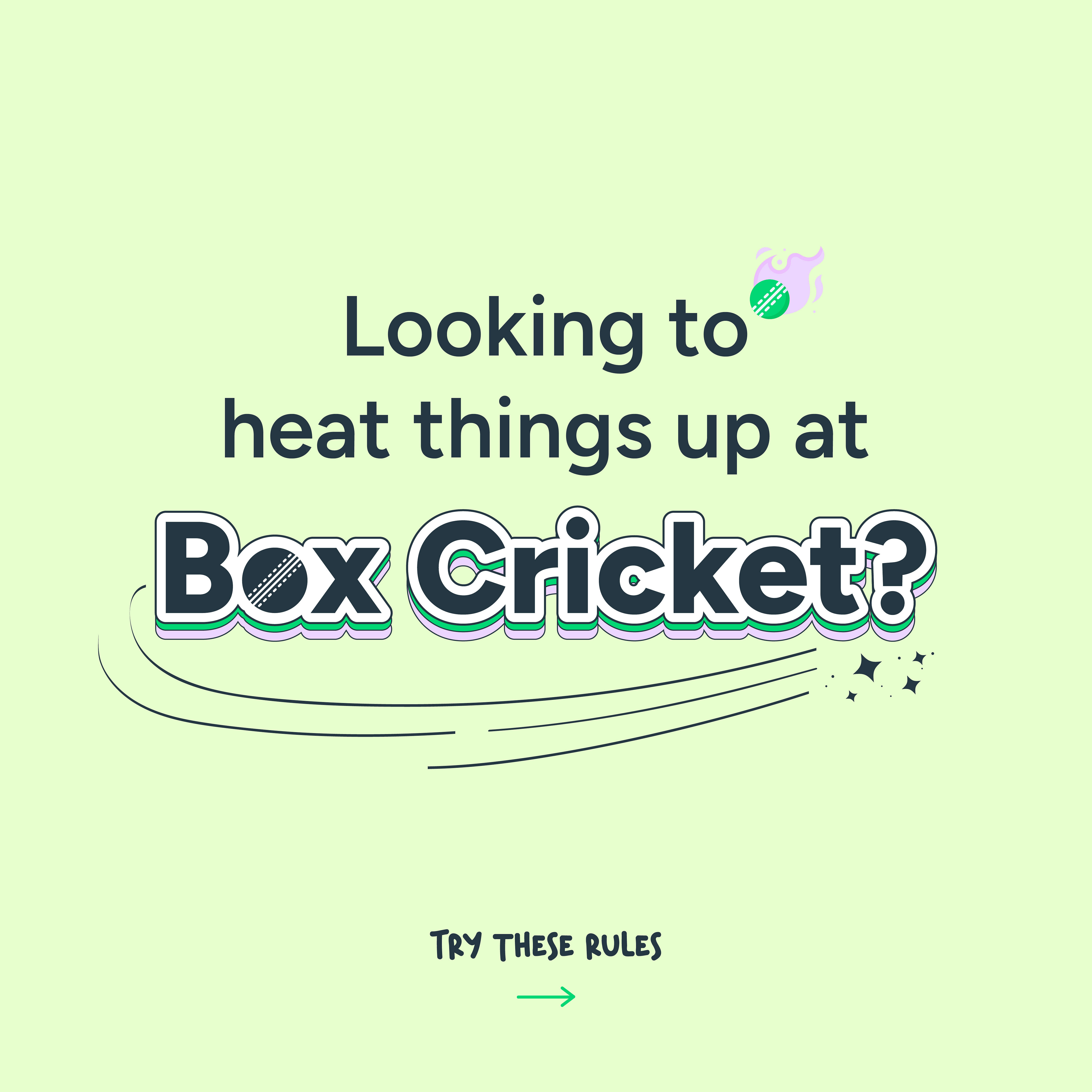 The best part of Box Cricket is the test of everyone\\\'s creativity when it comes to changing the rules